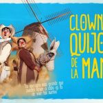 Crítica ‘Clown Quijote de la Mancha, El Musical’